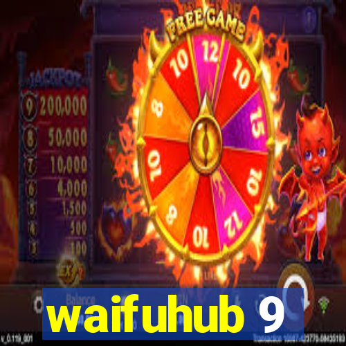 waifuhub 9